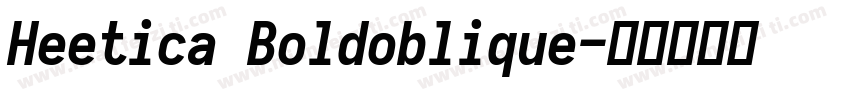 Heetica Boldoblique字体转换